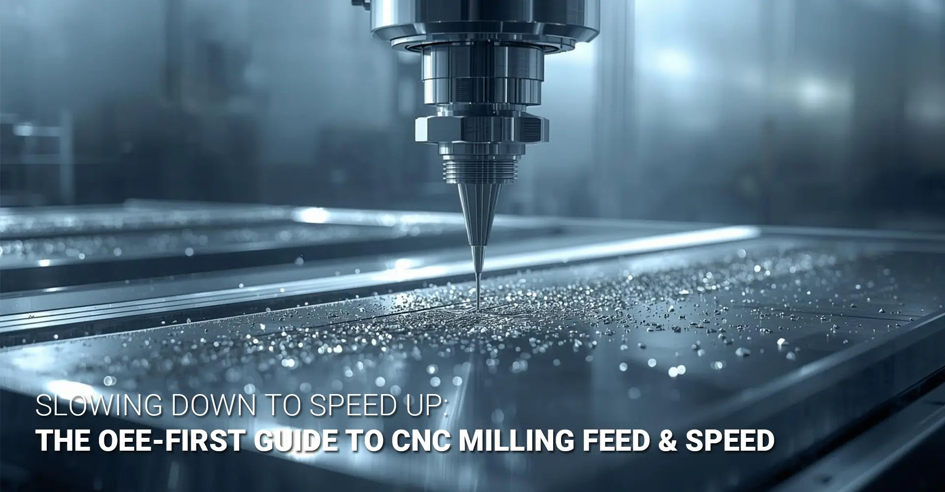 How Do You Cut Feed Speed Without Killing Productivity in CNC Milling?
