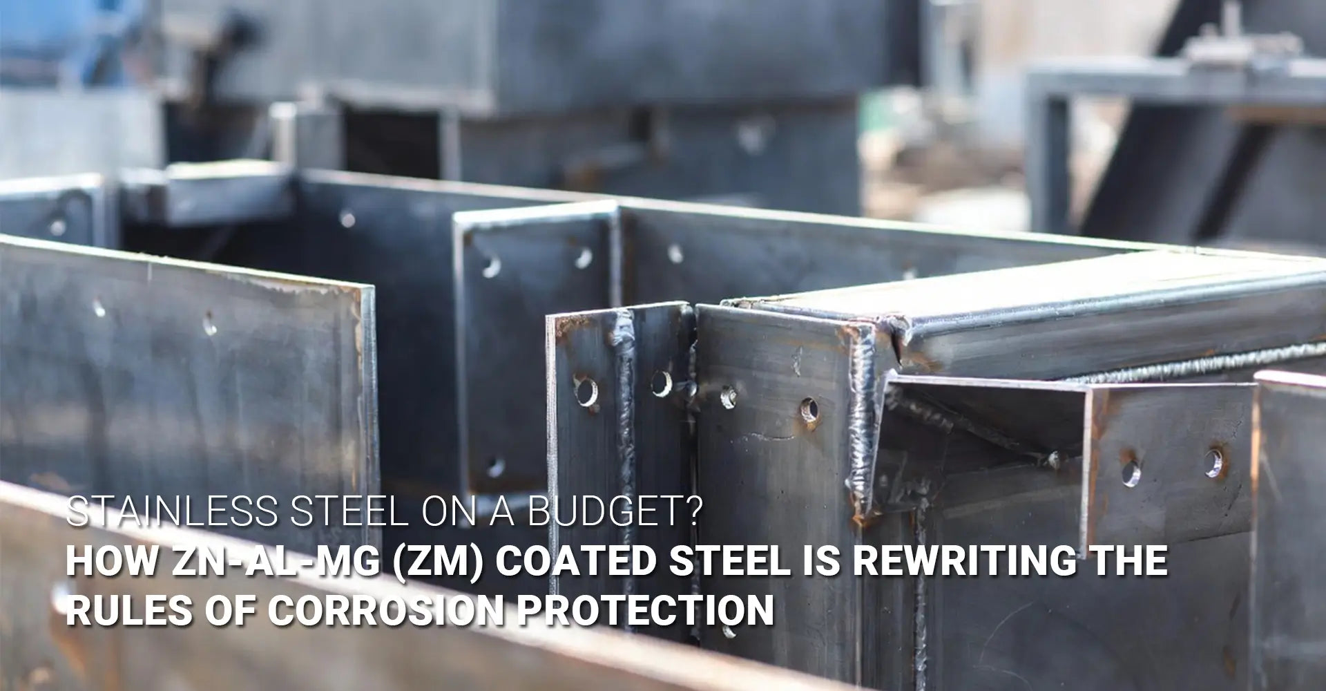 How Does Zn-Al-Mg Coated Steel Cut Your Material Costs Without Sacrificing Corrosion Protection?