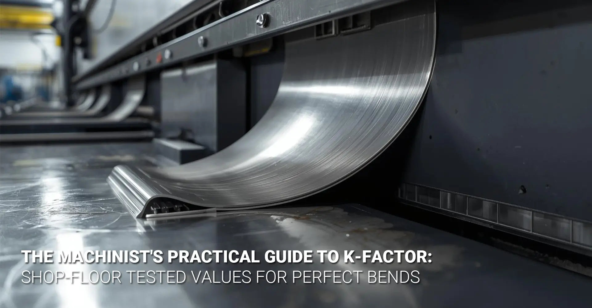 What K-Factor Values Actually Work for Your Sheet Metal Projects?