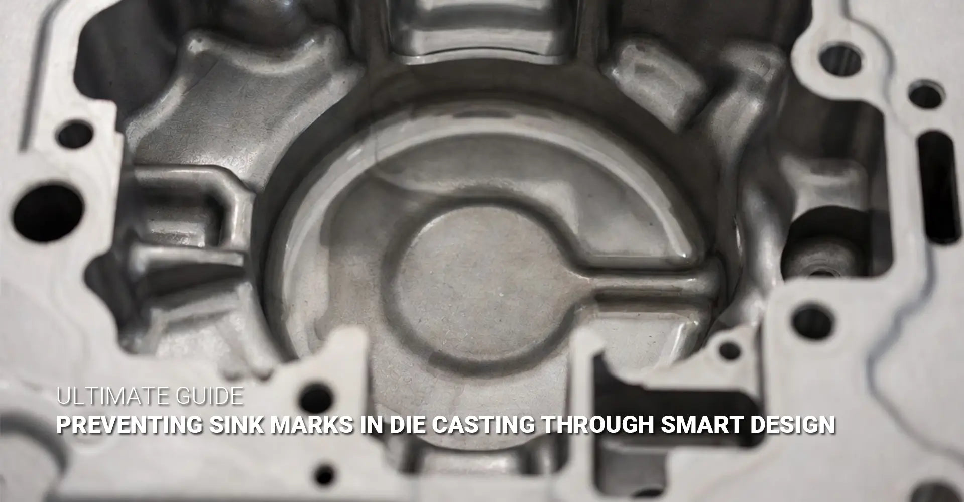 How Do You Prevent Sink Marks in Die Casting Parts?