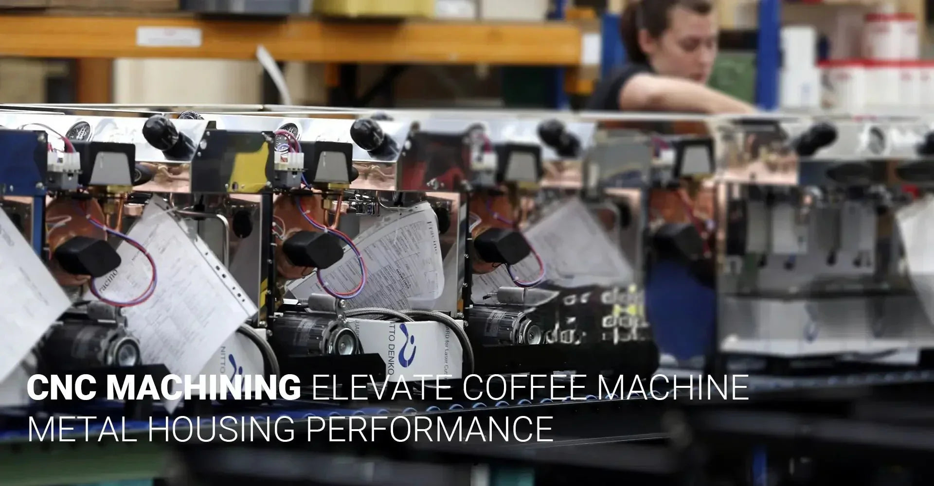 How Can CNC Machining Elevate Coffee Machine Metal Housing Performance?