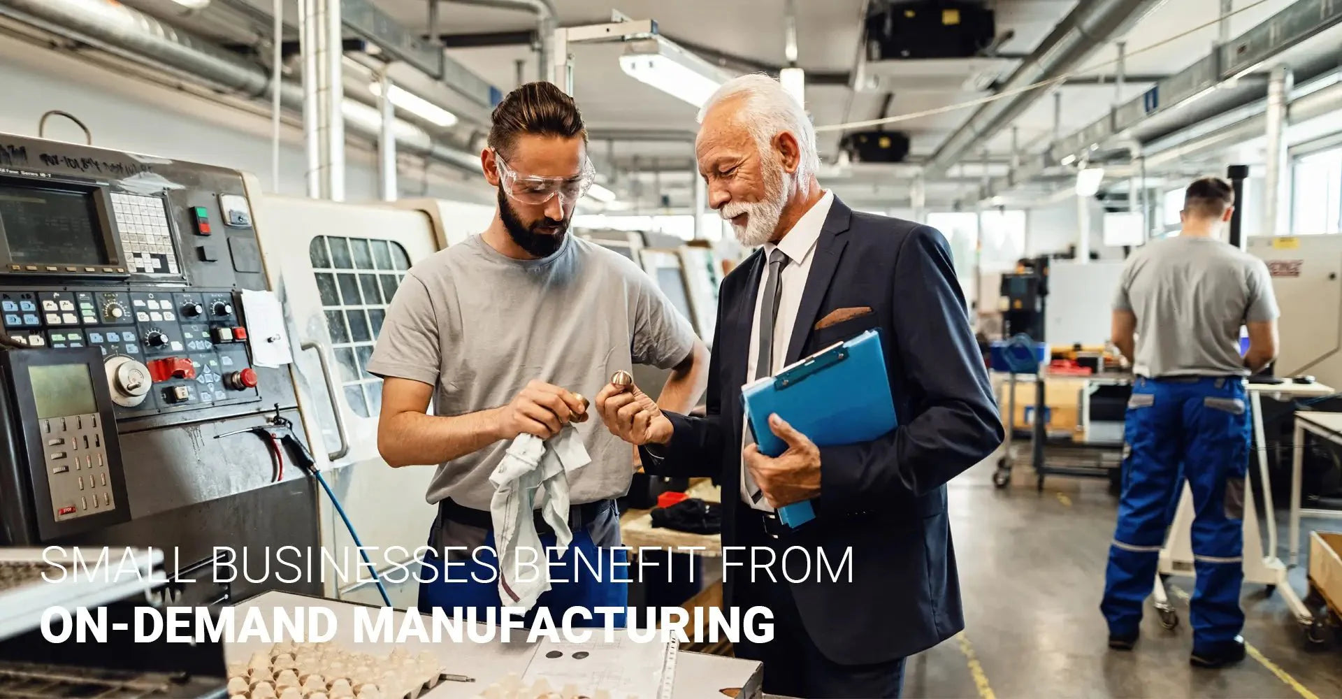How Can Small Businesses Benefit from On-Demand Manufacturing in 2025?