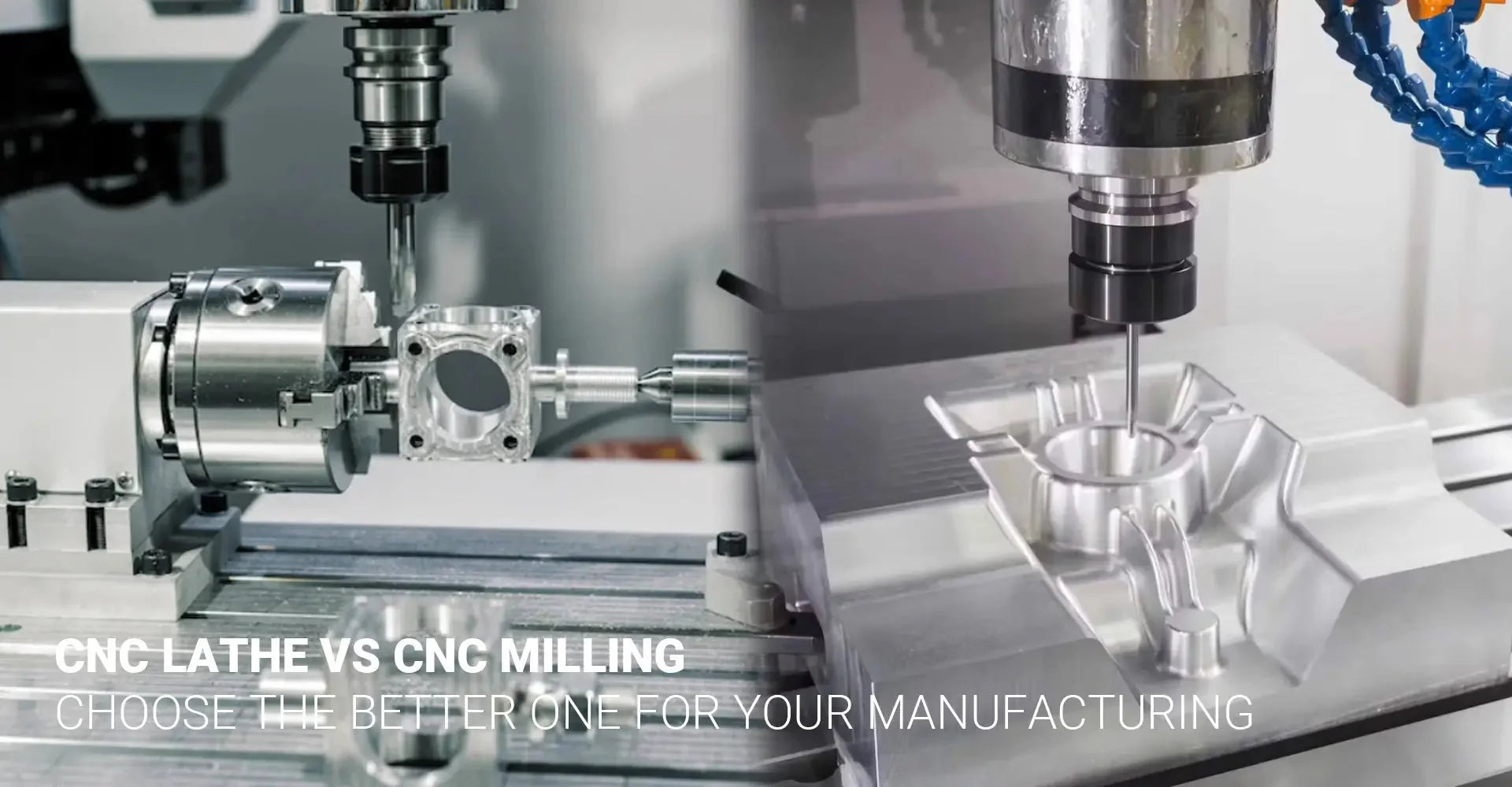 Which is Better for Your Manufacturing Needs: CNC Lathe or CNC Milling?